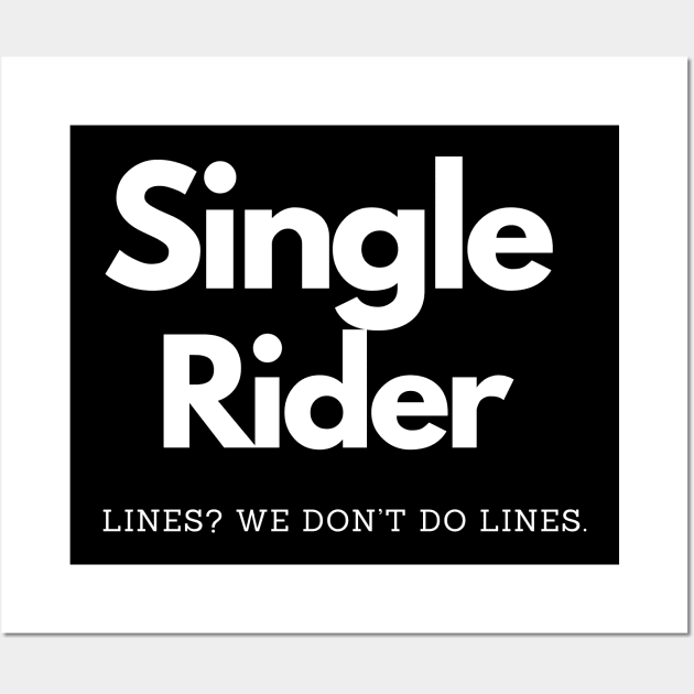 Single Rider Wall Art by We Like Theme Parks